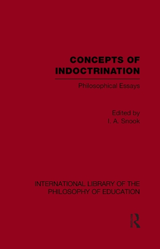 Бумажная книга «Concepts of Indoctrination (International Library of the Philosophy of Education Volume 20): Philosophical Essays» - фото №1