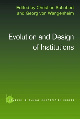 Бумажная книга «Evolution and Design of Institutions», авторов Кристиан Шуберт, Георг фон Вангенхайм - фото №1