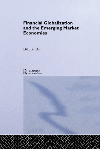 Бумажная книга «Financial Globalization and the Emerging Market Economy», автор Дилип К. Дас - фото №1