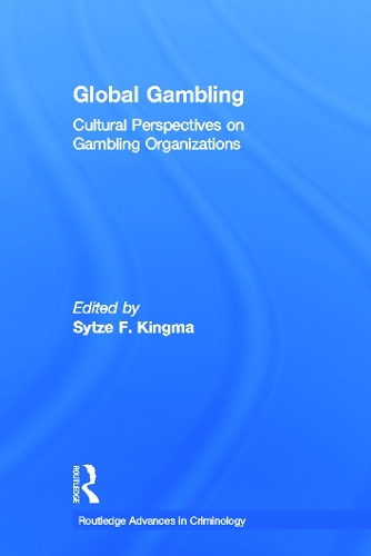 Паперова книга «Global Gambling: Cultural Perspectives on Gambling Organizations» - фото №1