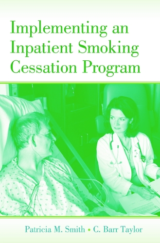 Бумажная книга «Implementing an Inpatient Smoking Cessation Program», авторов К. Барр Тейлор, Патриция М. Смит - фото №1