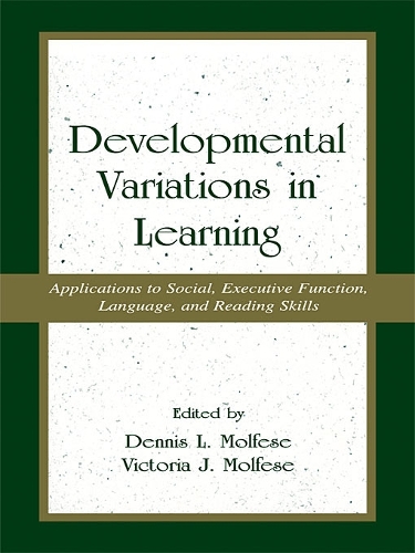 Паперова книга «Developmental Variations in Learning: Applications to Social, Executive Function, Language, and Reading Skills» - фото №1