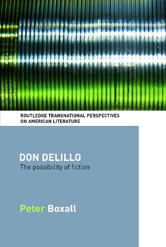 Бумажная книга «Don DeLillo: The Possibility of Fiction», автор Питер Боксалл - фото №1