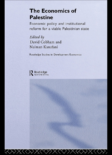 Бумажная книга «The Economics of Palestine: Economic Policy and Institutional Reform for a Viable Palestine State» - фото №1