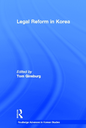 Бумажная книга «Legal Reform in Korea», автор Том Гинзбург - фото №1