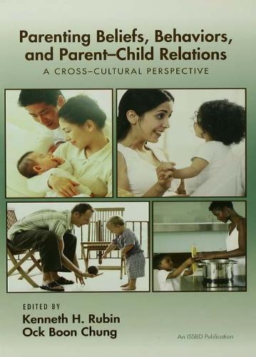 Паперова книга «Parenting Beliefs, Behaviors, and Parent-Child Relations: A Cross-Cultural Perspective» - фото №1