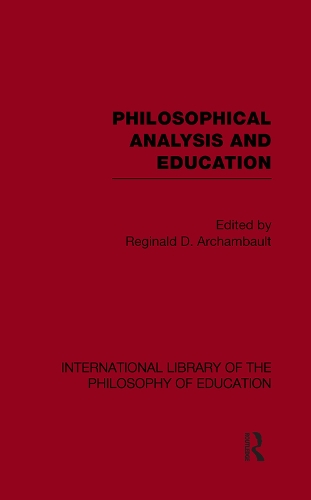 Паперова книга «Philosophical Analysis and Education (International Library of the Philosophy of Education Volume 1)» - фото №1