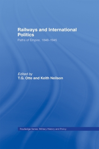 Паперова книга «Railways and International Politics: Paths of Empire, 1848-1945» - фото №1