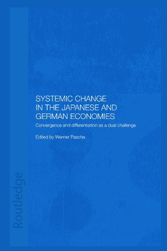 Бумажная книга «Systemic Changes in the German and Japanese Economies: Convergence and Differentiation as a Dual Challenge» - фото №1