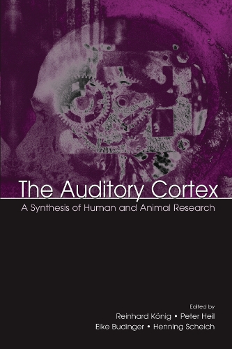 Бумажная книга «The Auditory Cortex: A Synthesis of Human and Animal Research» - фото №1