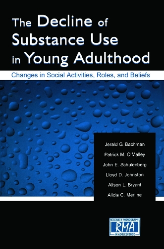 Бумажная книга «The Decline of Substance Use in Young Adulthood: Changes in Social Activities, Roles, and Beliefs», авторов Алисия К. Мерлин, Элисон Л. Брайант, Джеральд Г. Бахман, Джон Э. Шуленберг, Ллойд Д. Джонстон, Патрик М. О'Мэлли - фото №1
