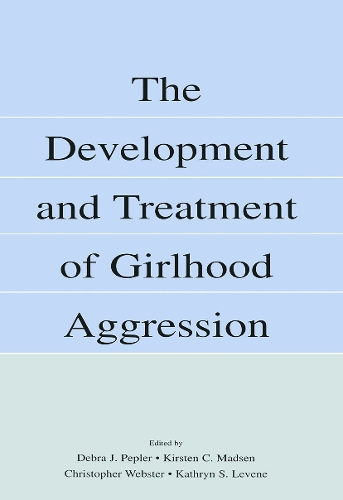 Бумажная книга «The Development and Treatment of Girlhood Aggression» - фото №1