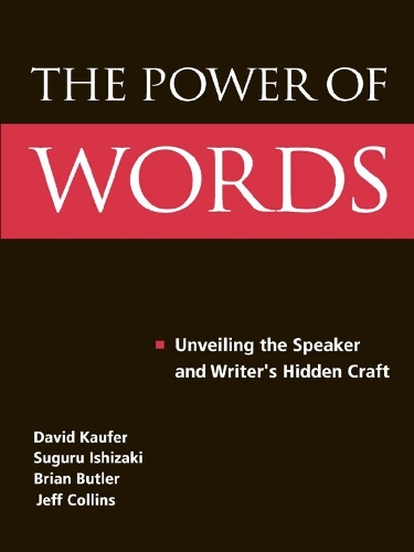 Паперова книга «The Power of Words: Unveiling the Speaker and Writer's Hidden Craft», авторів Брайан С. Батлер, Девід С. Кауфер, Джефф Коллінз, Сугуру Ішізакі - фото №1