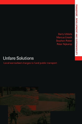 Паперова книга «Unfare Solutions: Local Earmarked Charges to Fund Public Transport» - фото №1