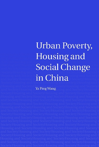 Бумажная книга «Urban Poverty, Housing and Social Change in China», автор Я Пин Ван - фото №1