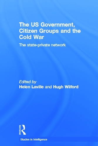 Бумажная книга «The US Government, Citizen Groups and the Cold War: The State-Private Network» - фото №1
