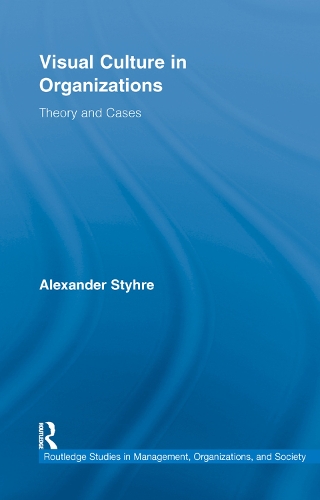 Паперова книга «Visual Culture in Organizations: Theory and Cases», автор Александр Штир - фото №1