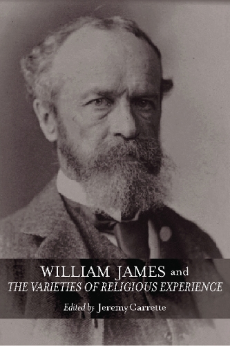 Бумажная книга «William James and The Varieties of Religious Experience: A Centenary Celebration» - фото №1