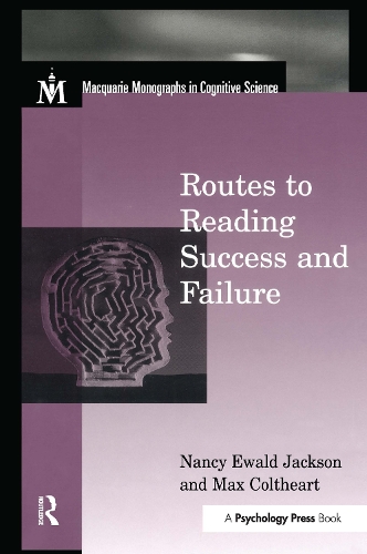 Бумажная книга «Routes To Reading Success and Failure: Toward an Integrated Cognitive Psychology of Atypical Reading», авторов Макс Колтеарт, Нэнси Э. Джексон - фото №1