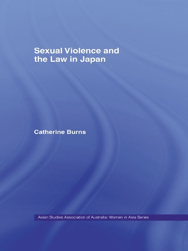 Бумажная книга «Sexual Violence and the Law in Japan», автор Кэтрин Бернс - фото №1