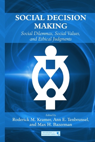 Бумажная книга «Social Decision Making: Social Dilemmas, Social Values, and Ethical Judgments» - фото №1