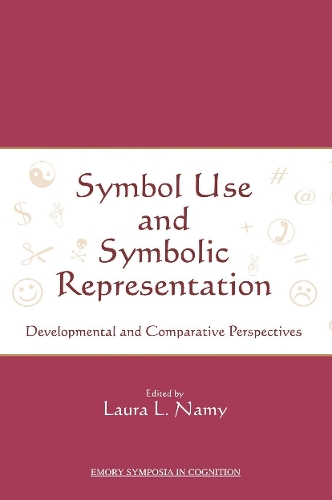 Бумажная книга «Symbol Use and Symbolic Representation: Developmental and Comparative Perspectives» - фото №1
