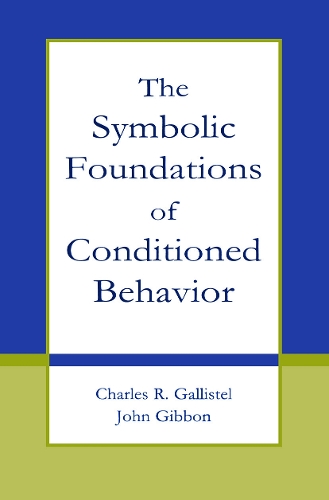 Паперова книга «The Symbolic Foundations of Conditioned Behavior», авторів Чарльз Р. Галлістел, Джон Гіббон - фото №1