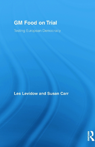 Паперова книга «GM Food on Trial: Testing European Democracy», авторів Лес Левідов, Сюзан Карр - фото №1
