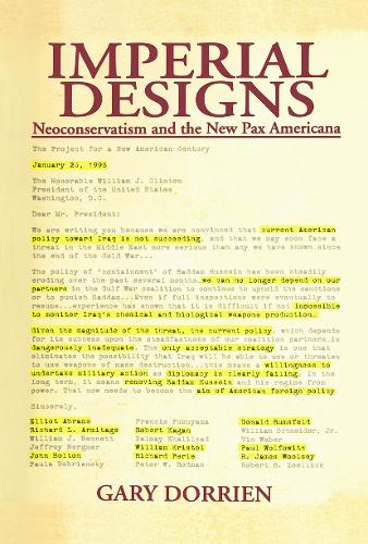 Бумажная книга «Imperial Designs: Neoconservatism and the New Pax Americana», автор Гэри Дорриен - фото №1