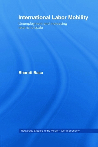 Бумажная книга «International Labor Mobility: Unemployment and Increasing Returns to Scale», автор Бхарати Басу - фото №1