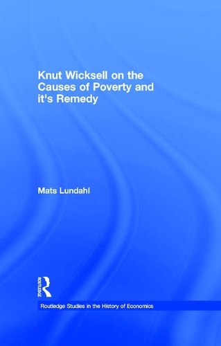 Бумажная книга «Knut Wicksell on the Causes of Poverty and its Remedy», автор Матс Лундал - фото №1