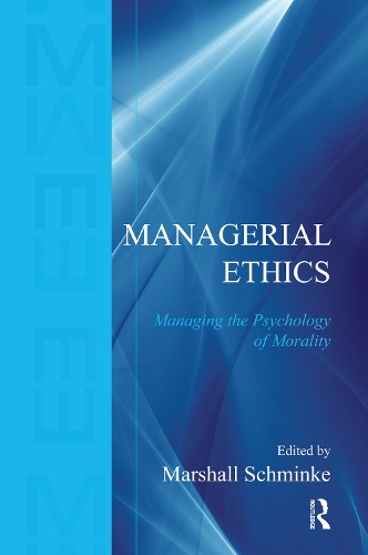 Бумажная книга «Managerial Ethics: Managing the Psychology of Morality» - фото №1