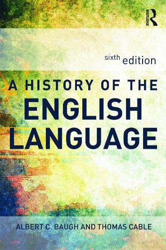 Бумажная книга «A History of the English Language», авторов Альберт Бау, Томас Кейбл - фото №1