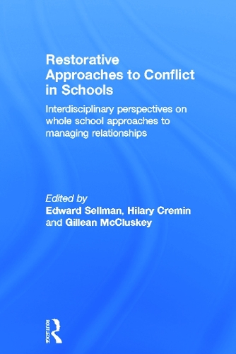 Бумажная книга «Restorative Approaches to Conflict in Schools: Interdisciplinary perspectives on whole school approaches to managing relationships» - фото №1
