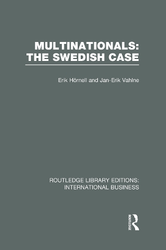 Бумажная книга «Multinationals: The Swedish Case (RLE International Business)», авторов Эрик Хорнелл, Ян-Эрик Вальне - фото №1