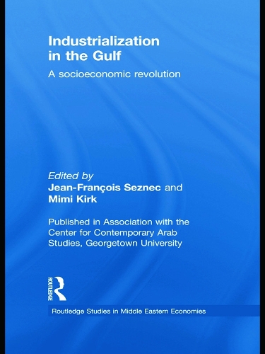 Бумажная книга «Industrialization in the Gulf: A Socioeconomic Revolution» - фото №1