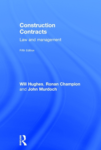 Бумажная книга «Construction Contracts: Law and Management», авторов Джон Мердок, Ронан Чемпион, Уилл Хьюз - фото №1