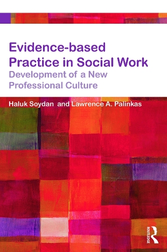 Бумажная книга «Evidence-based Practice in Social Work: Development of a New Professional Culture», авторов Халук Сойдан, Лоуренс Палинкас - фото №1