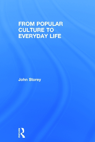 Бумажная книга «From Popular Culture to Everyday Life», автор Джон Стоури - фото №1