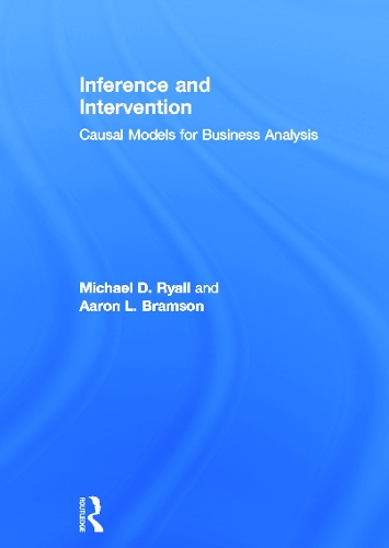 Бумажная книга «Inference and Intervention: Causal Models for Business Analysis», авторов Аарон Брэмсон, Майкл Д. Райалл - фото №1