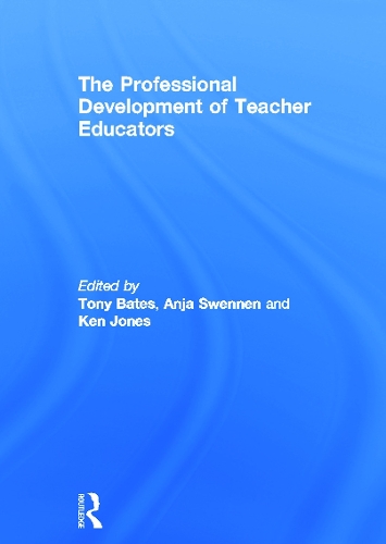 Бумажная книга «The Professional Development of Teacher Educators», авторов Аня Свеннен, Кен Джонс, Тони Бейтс - фото №1