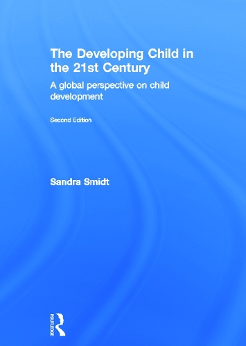 Бумажная книга «The Developing Child in the 21st Century: A global perspective on child development», автор Сандра Смидт - фото №1