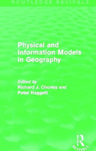 Бумажная книга «Physical and Information Models in Geography (Routledge Revivals)», автор Ричард Чорли - фото №1
