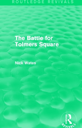 Паперова книга «The Battle for Tolmers Square (Routledge Revivals)», автор Нік Вейтс - фото №1