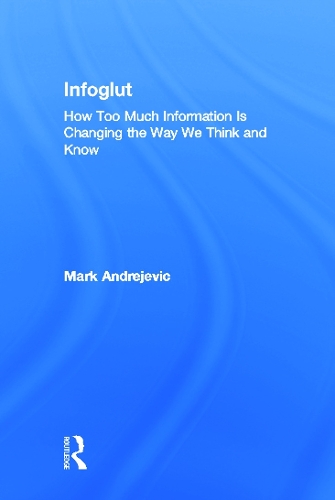 Бумажная книга «Infoglut: How Too Much Information Is Changing the Way We Think and Know», автор Марк Андреевич - фото №1