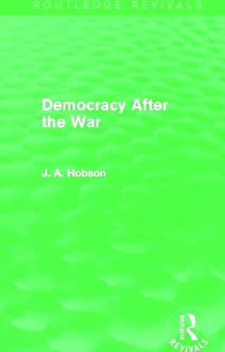 Бумажная книга «Democracy After The War (Routledge Revivals)», автор Дж. Хобсон - фото №1