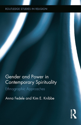 Бумажная книга «Gender and Power in Contemporary Spirituality: Ethnographic Approaches» - фото №1