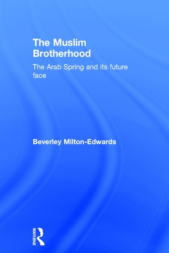 Бумажная книга «The Muslim Brotherhood: The Arab Spring and its future face», автор Беверли Милтон-Эдвардс - фото №1
