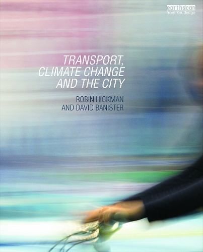 Бумажная книга «Transport, Climate Change and the City», авторов Дэвид Банистер, Робин Хикман - фото №1