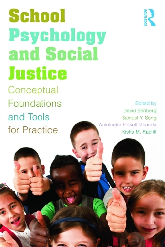 Бумажная книга «School Psychology and Social Justice: Conceptual Foundations and Tools for Practice» - фото №1